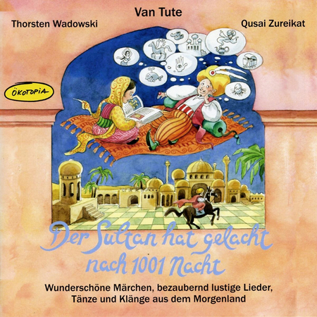 Lieder-/Sachbuch Der Sultan hat gelacht nach 1001 Nacht